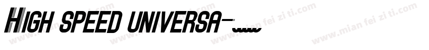 High speed universa字体转换